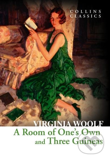 A Room of One&#039;s Own and Three Guineas - Virginia Woolf, HarperCollins, 2014