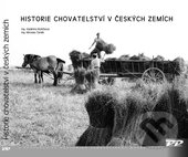 Historie chovatelství v českých zemích - Vladimíra Růžičková, Miroslav Čeněk,, Profi Press, 2010