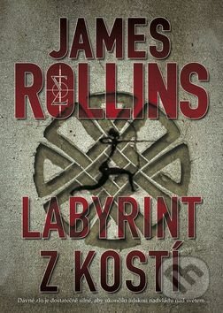 Labyrint z kostí - James Rollins, BB/art, 2016