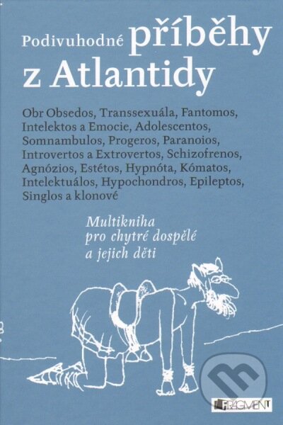 Podivuhodné příběhy z Atlantidy - Zdeněk Dvořák, Nakladatelství Fragment, 2013
