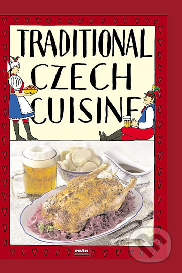 Traditional Czech Cuisine / Tradiční česká kuchyně (anglicky) - kniha z kategorie Odborné a naučné