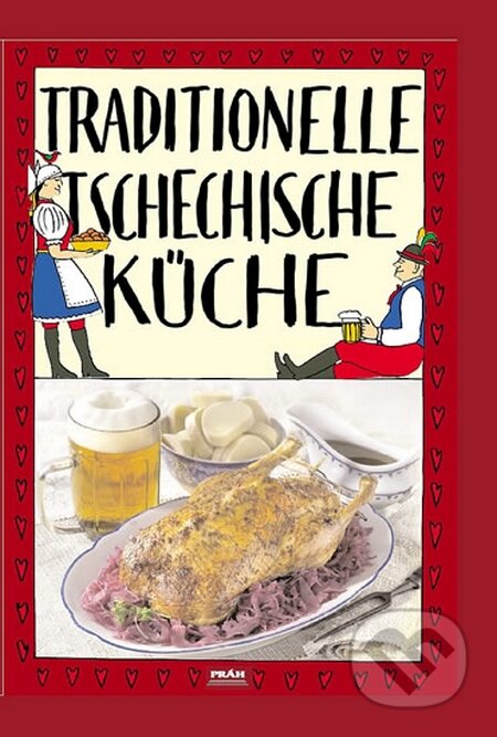Traditionelle tschechische Küche / Tradiční česká kuchyně (německy) - kniha z kategorie Odborné a naučné