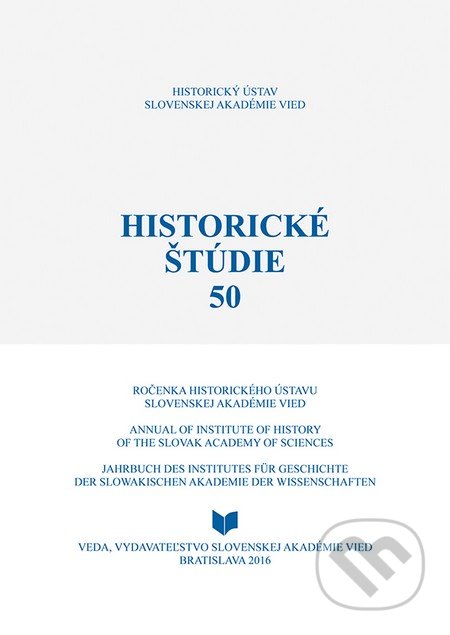 Historické štúdie 50 - Daniela Kodajová, Ingrid Kušniráková, VEDA, 2016