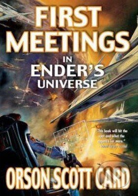 First Meetings in Ender&#039;s Universe - Orson Scott Card, Tor, 2004