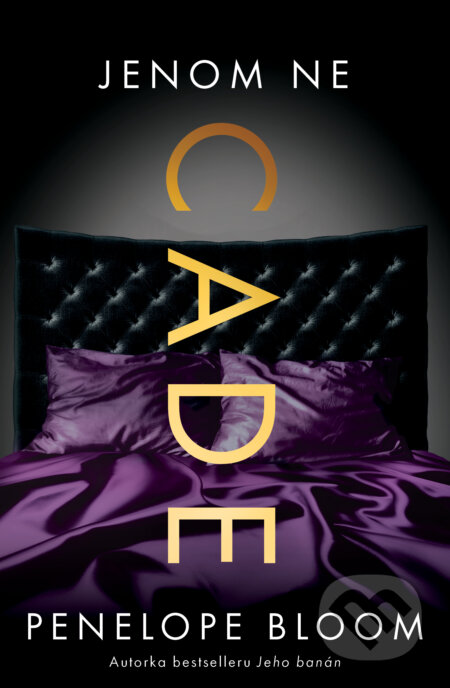 Jenom ne Cade - Penelope Bloom - kniha z kategorie Romantika