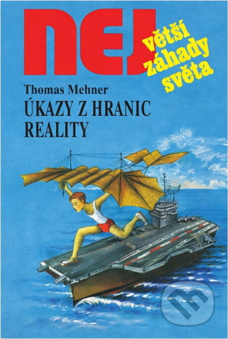 Kniha: Úkazy z hranic reality (Thomas Mehner). , 2000