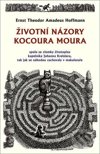 Životní názory kocoura Moura - Ernst Theodor Amadeu Hoffmann, Michail Gavričkov (Ilustrátor), Rybka Publishers, 2023