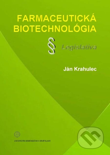 Farmaceutická biotechnológia - Ján Krahulec, Univerzita Komenského Bratislava, 2021