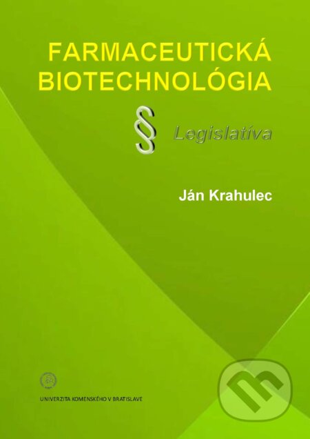 Farmaceutická biotechnológia - Ján Krahulec, Univerzita Komenského Bratislava, 2021