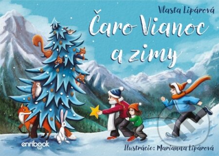 Čaro Vianoc a zimy - Vlasta Lipárová, Marianna Lipárová (ilustrátor), Enribook, 2023
