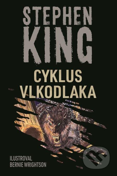 Cyklus vlkodlaka - Stephen King, Bernie Wrightson (Ilustrátor), BETA - Dobrovský