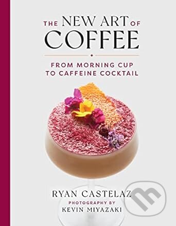 New Art of Coffee - Ryan Castelaz, Welcome Enterprises, 2023