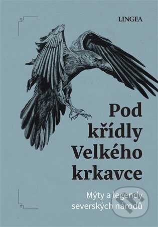 Pod křídly Velkého krkavce - Ondřej Pivoda, Vladimír Rimbala (ilustrátor), Lingea, 2023