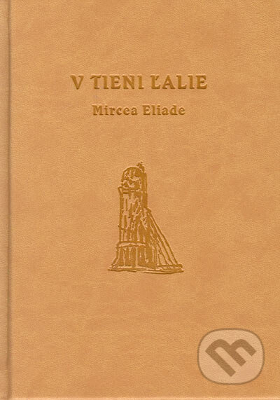 V tieni ľalie - Mircea Eliade, Petrus, 2005