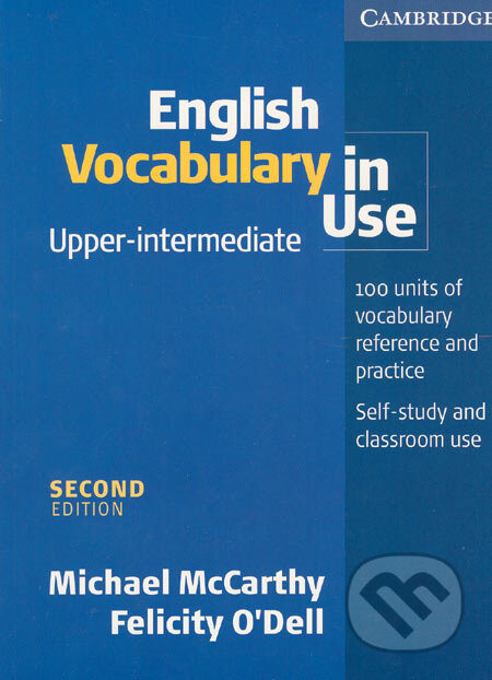 English Vocabulary in Use - Upper-intermediate - Michael McCarthy, Felicity O´Dell, Cambridge University Press, 2005