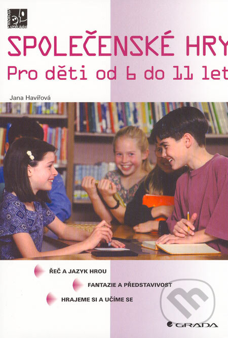 Kniha: Společenské hry (Jana Havířová). Grada, 2005
