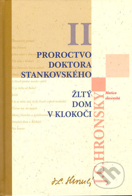 Zobrané spisy zväzok II - Jozef Cíger Hronský, Vydavateľstvo Matice slovenskej, 2005
