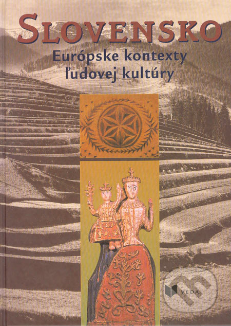 Slovensko - K. Apáthyová-Rusnáková, M. Benža, O. Danglová, S. Dúžek a kolektív, VEDA, 2000