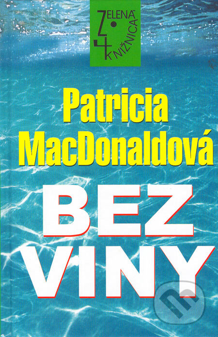 Bez viny - Patricia MacDonald, Slovenský spisovateľ, 2005