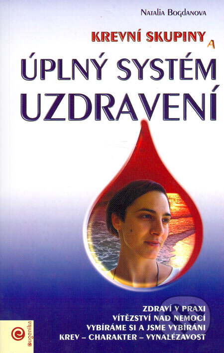 Krevní skupiny a úplný systém uzdravení - Natalia Bogdanova, Eugenika, 2005