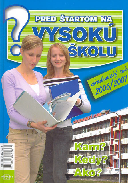 Pred štartom na vysokú školu 2006/2007, Infopress, 2005