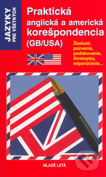 Praktická anglická a americká korešpondencia - Crispin Michael Geoghegan, Jacqueline Gonthierová, Slovenské pedagogické nakladateľstvo - Mladé letá, 2005