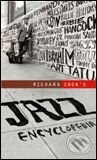 Richard Cook’s Jazz Encyclopedia - Richard Cook, Penguin Books, 2005