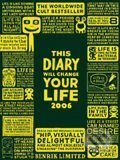 This Diary Will Change Your Life 2006, Pan Macmillan, 2005