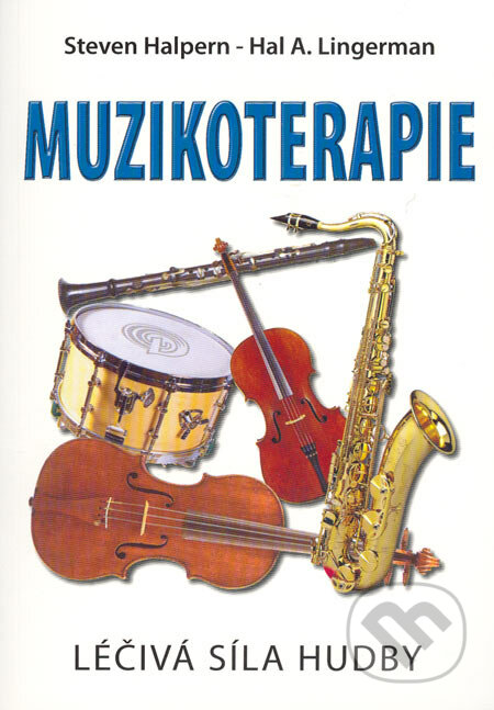 Muzikoterapie - Steven Halpern, Hal A. Lingerman, Eko-konzult, 2005