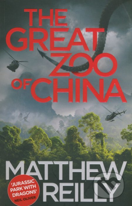 The Great Zoo Of China - Matthew Reilly, Orion, 2016