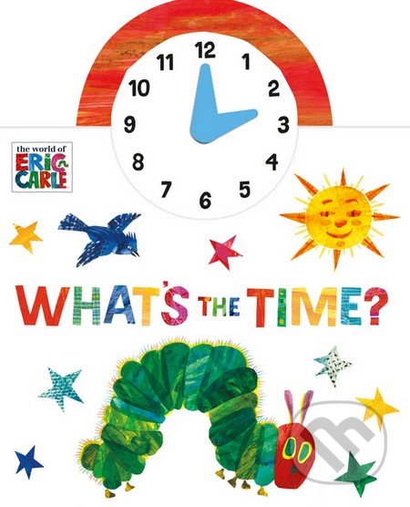 What&#039;s the Time? - Eric Carle, Puffin Books, 2016
