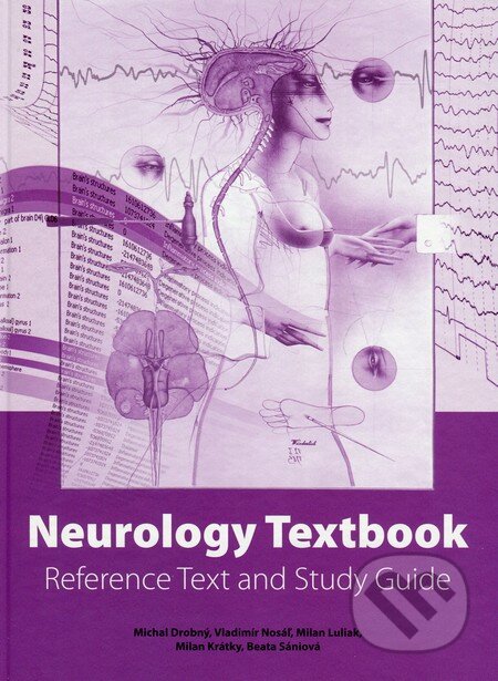 Neurology Textbook - Michal Drobný, Vladimír Nosáľ, Milan Luliak, Milan Krátky, Beata Sániová, , 2015