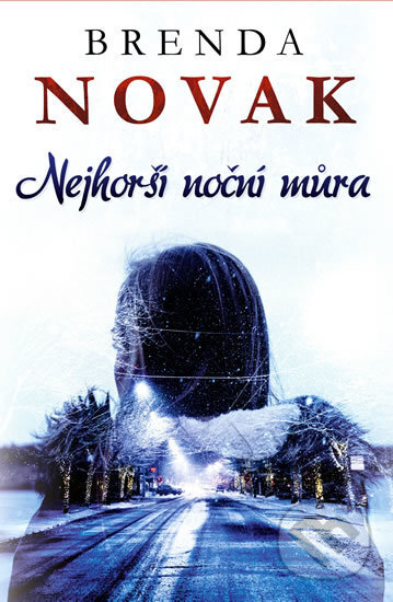 Nejhorší noční můra - Brenda Novak, Edice knihy Omega, 2017
