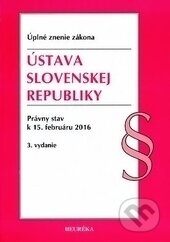 Ústava Slovenskej republiky - Kolektív autorov, Heuréka, 2016