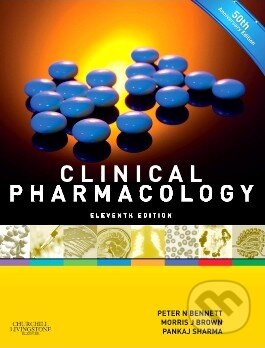 Clinical Pharmacology - Peter Bennett, Morris Brown, Pankaj Sharma, Churchill Livingstone, 2012