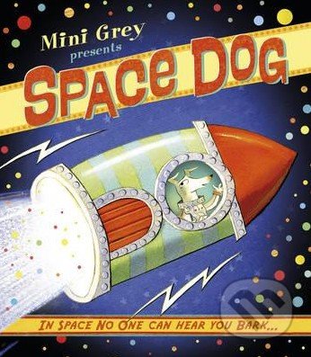 Space Dog - Mini Grey, Random House, 2016