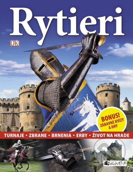 Rytieri (Turnaje, zbrane, brnenia, erby, život na hrade) - kniha z kategorie Pro děti