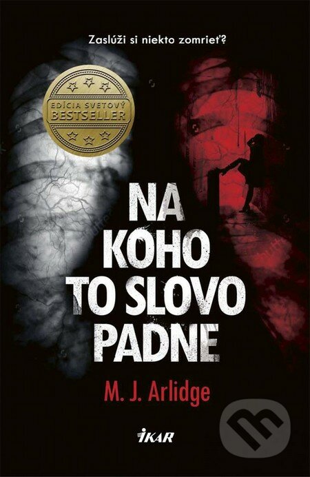 Na koho to slovo padne - M.J. Arlidge, Ikar, 2016