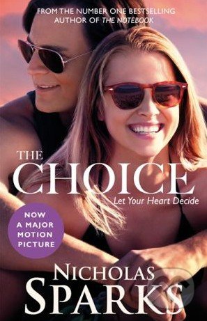 The Choice - Nicholas Sparks, Sphere, 2016