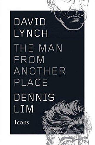 David Lynch - Dennis Lim, New Harvest, 2015