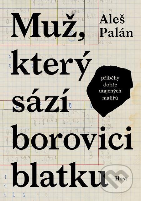 Muž, který sází borovici blatku - Aleš Palán, Host, 2023