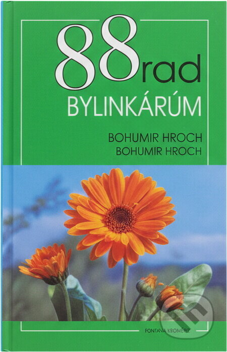 Kniha: 88 rad bylinkářům (Bohumír Hlava a Pavel Valíček). Aventinum, 1997
