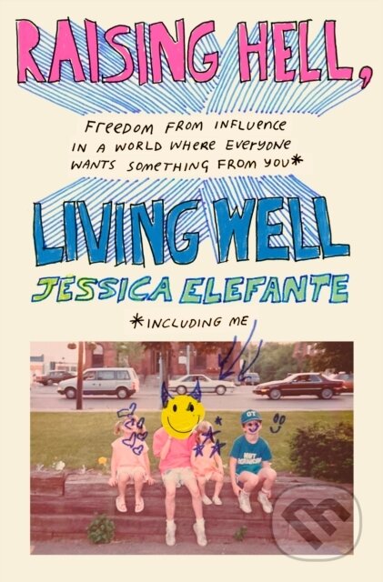 Raising Hell, Living Well - Jessica Elefante, Ballantine, 2023