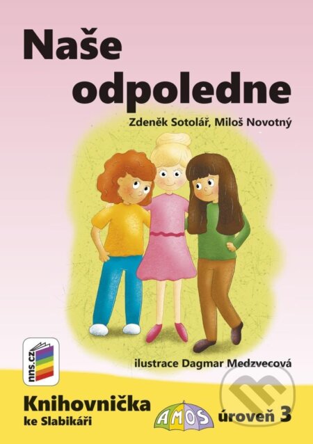 Naše odpoledne (Knihovnička ke Slabikáři AMOS) - Zdeněk Sotolář - kniha z kategorie 1. stupeň