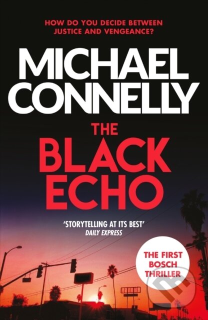 The Black Echo - Michael Connelly, Orion, 2012