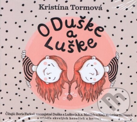 O Duške a Luške - Kristína Tormová, Wisteria Books, 2023