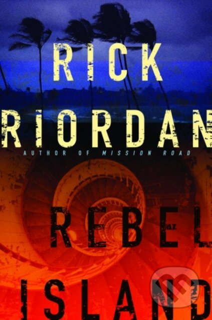 Rebel Island - Rick Riordan, Random House, 2007