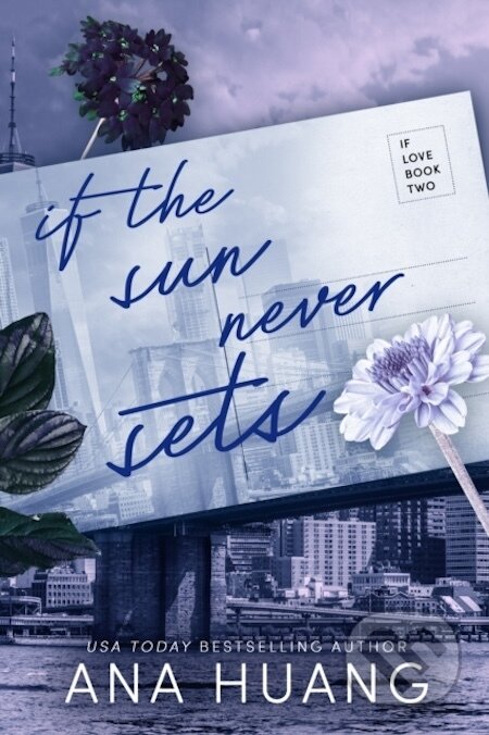 If the Sun Never Sets - Ana Huang, Little, Brown Book Group, 2023