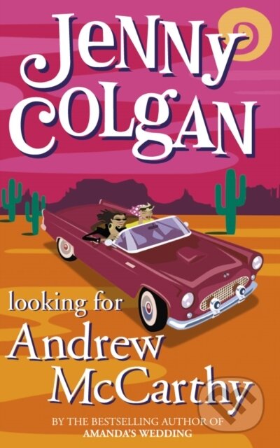 E-kniha: Looking for Andrew McCarthy (Jenny Colgan). HarperCollins, 2013