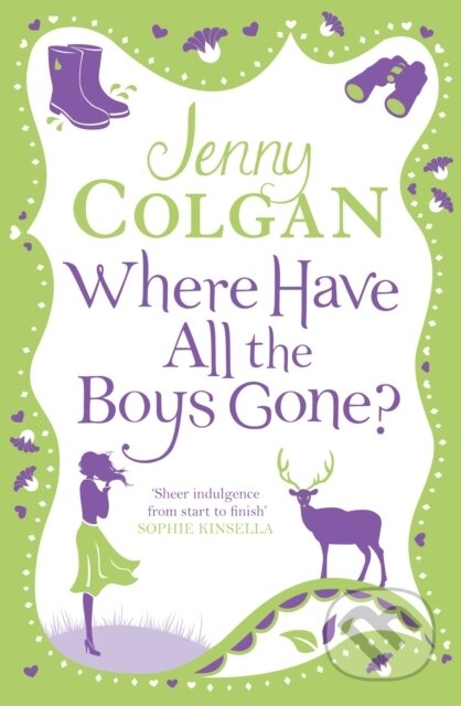 Where Have All the Boys Gone? - Jenny Colgan, HarperCollins, 2013